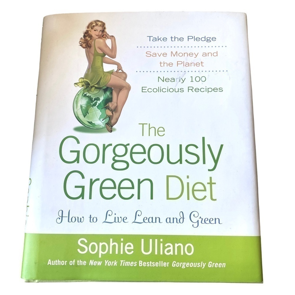 THE Gorgeously Green Diet - How to Live Lean and Green book by Sophia Uliano